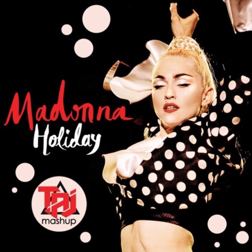 Stream Madonna - 🎉 Holiday 🎉 (TAJ x Dave Aude Bootleg) 'BUY' = Free  Download by TAJ (Official) | Listen online for free on SoundCloud