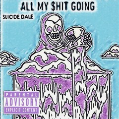 ALL MY $HIT GOING Prod. Windxws x Mathiastyner