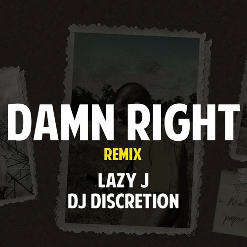 Lazy J - Damn Right ft. 2Pac, Tyga (Discretion Remix)