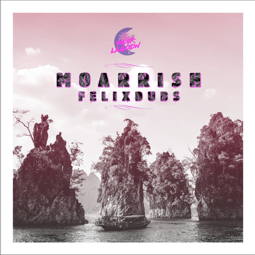 Felix Dubs - Moarrish 2019 [EP]