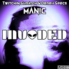 [IVD018] Twitchin Skratch & Derek Specs - Manic - (Steve Gerard Reconstruction)