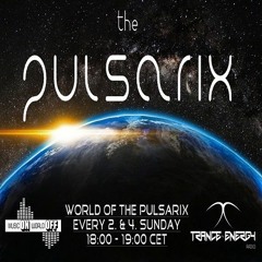 World Of The Pulsarix - (Trance Energy Radio) Show - Episode 101 ( Airdate: 14.04.2019 )