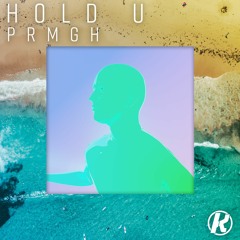 PRMGH - Hold U