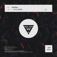 PairPlex - Up & Down (OUT NOW)