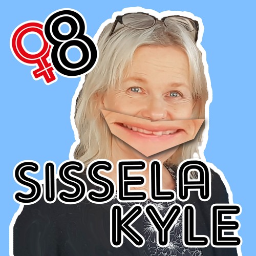 #8 - Den Mångsidiga Comediennen med Sissela Kyle