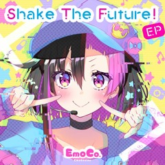 「Shake The Future! EP」 CrossFade