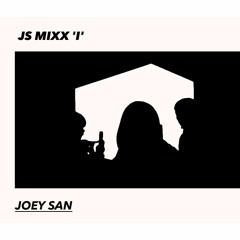 MIXX I / joeysan.