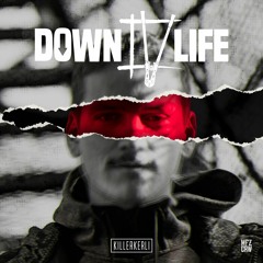 MIR REICHT'S LANGSAM - KillerKerli | DOWN 4 LIFE
