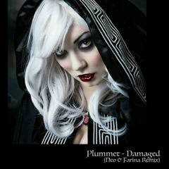 Plummet - Damaged (Neo & Farina Remix)