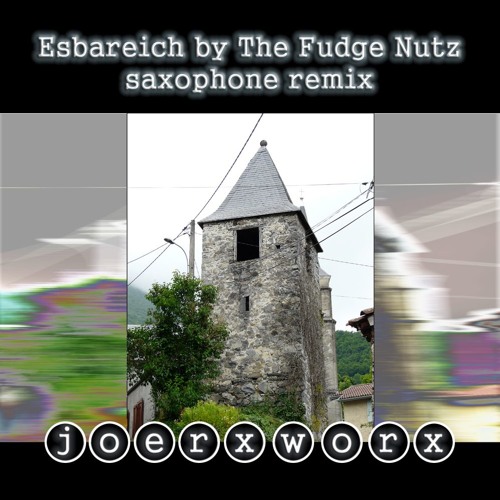 Esbareich by The Fudge Nutz // Alto Sax Remix