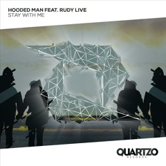 Hooded Man feat. Rudy Live - Stay With Me
