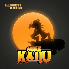 Fallin Down - Supa Kaiju ft. Netousha prod. by Sicknature