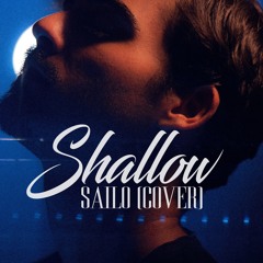 Shallow - SAILO (Electro-Chill Cover)