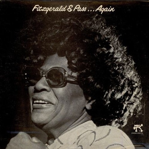 (1976)  You took advantage of me - "Fitzgerald & Pass...Again"  Ella Fitzgerald & Joe Pass