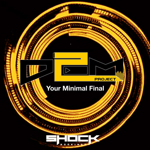 D2M - Your minimal final (DJSET)