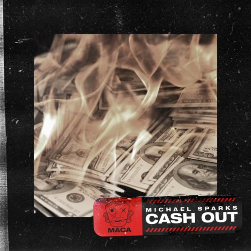 Michael Sparks - Cash Out