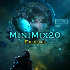 MiniMix20: 🚀EXODUS 🚀