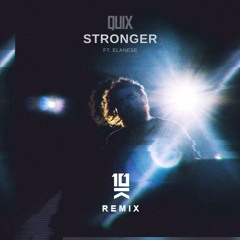Quix - Stronger (10K Sound Remix)