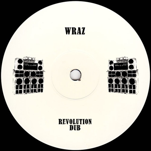 Wraz - Revolution Dub [CLIP] - FREE DOWNLOAD