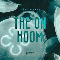 Lucas Brontk - The On Hoom [Free Download]
