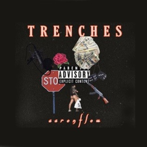AaronFlow - Trenches