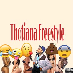 Thotiana (Freestyle)