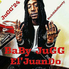 BaBy JuGG X El' JuanDo