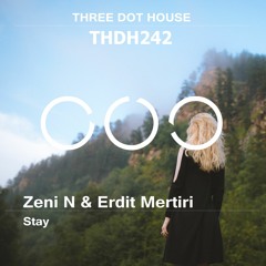 Zeni N & Erdit Mertiri - Stay (Original Mix)
