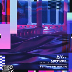 PLS&TY - Motives (feat. GANZ & Nevve) [Tennyson Remix]