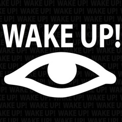 Wake Up!