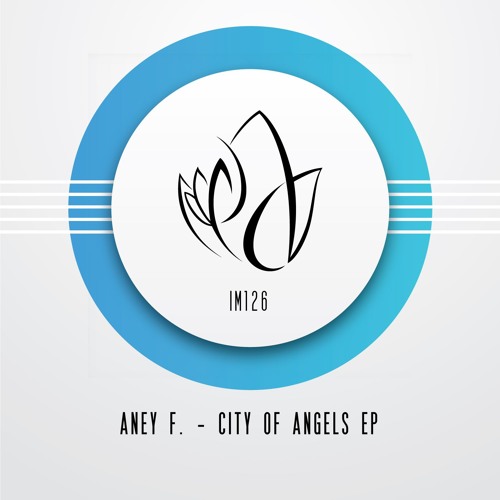 Aney F. - City Of Angels (Original Mix - Innocent Music