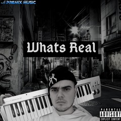 Whats Real - Jones (iLL Records x Premix Music)