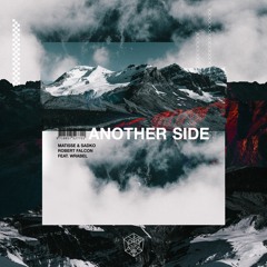 Matisse & Sadko, Robert Falcon feat. Wrabel - Another Side