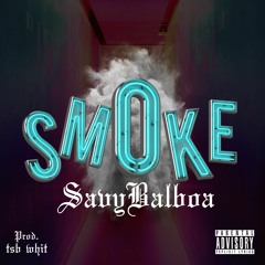 Smoke (Prod. by Tsb Whit)