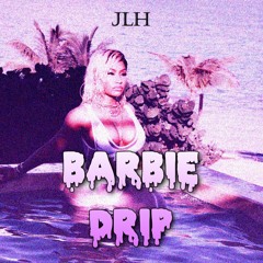 Nicki Minaj - Barbie Drip - JLH JERSEY CLUB REMIX