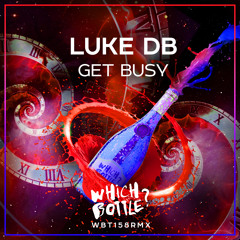 Luke DB - Get Busy (Radio Edit) #33 Beatport Top 100 Funky/ Groove House
