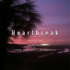 Heartbreak (PROD. Caminator)(ft. Asad Da God x Kydd Sauce)