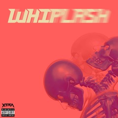Whiplash Prod. Disteff (Feat. Yvng Mooch)