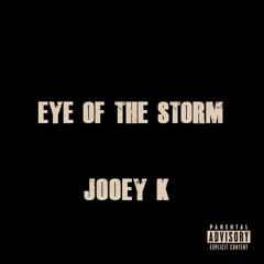 J00ey K - Eye Of The Storm