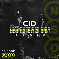 CID Presents: Night Service Only Radio Episode 011