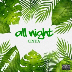 Cintia - All Night PROD.LUKKY BOY