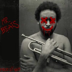 Mr. Beats (Prod. by 4AM)