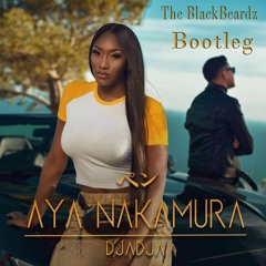 Aya Nakamura - Djadja (The BlackBeardz Bootleg)