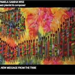 A New Message From The Tribe-Pamela(Samiha) Wise