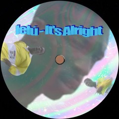 lelú - It's Alright
