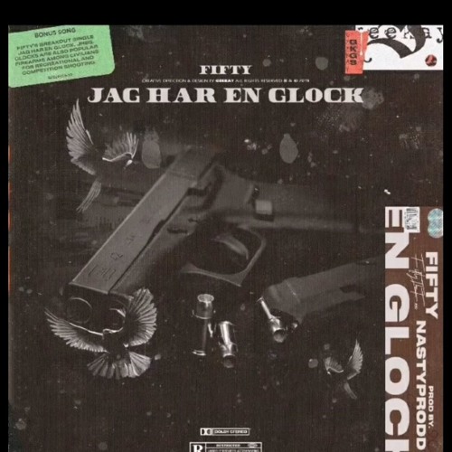 Fifty - Jag har en glock