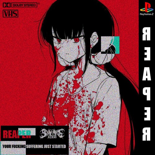 Reaper Newland - Your Fucking Suffering Just Started