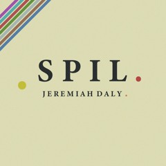 Jeremiah Daly - SPIL