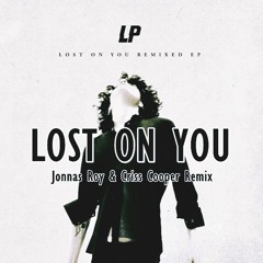 LP Vs Julia Westlin - Lost On You (JonnasRoy & Criss Cooper Intro Remix)