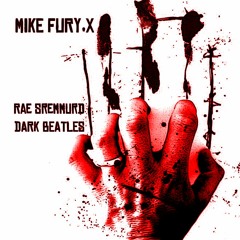 MIKE FURY.X & Rae Sremmurd - DARK BEATLES REMIX